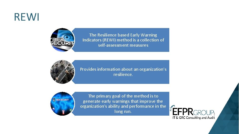 REWI The Resilience based Early Warning Indicators (REWI) method is a collection of self-assessment