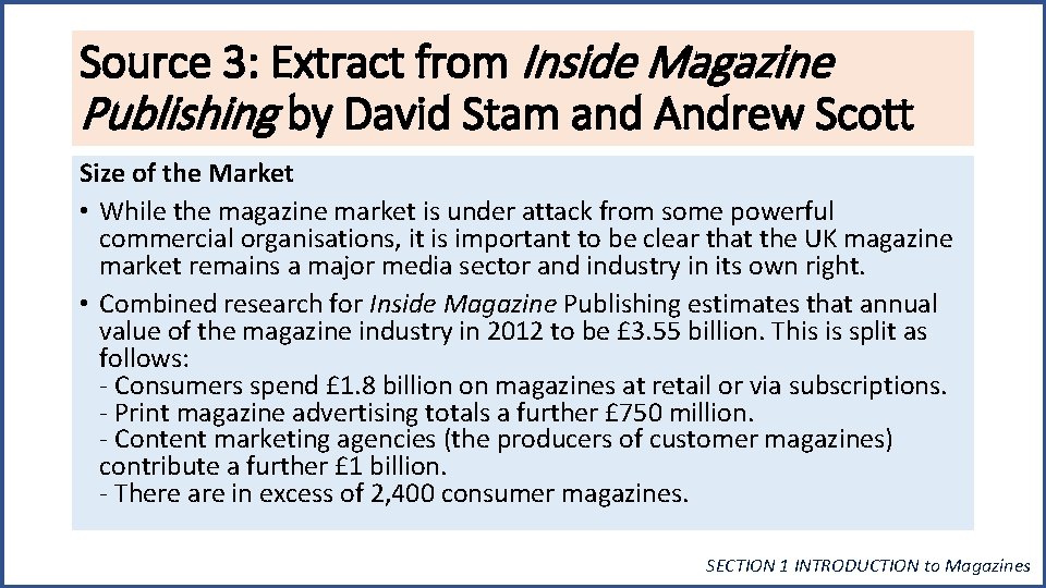 Source 3: Extract from Inside Magazine Publishing by David Stam and Andrew Scott Size Source 3: Extract from Inside Magazine Publishing by David Stam and Andrew Scott Size