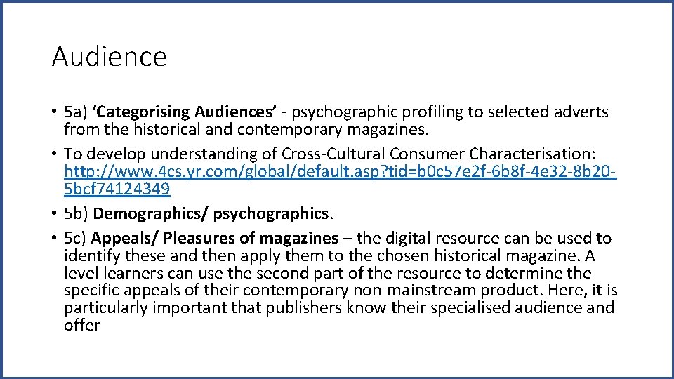 Audience • 5 a) ‘Categorising Audiences’ - psychographic profiling to selected adverts from the Audience • 5 a) ‘Categorising Audiences’ - psychographic profiling to selected adverts from the