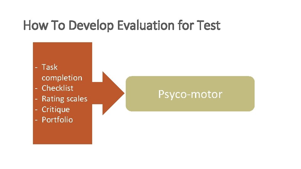 How To Develop Evaluation for Test - Task completion - Checklist - Rating scales