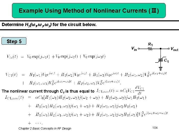 Example Using Method of Nonlinear Currents (Ⅲ) Determine H 3(ω1, ω2, ω3) for the