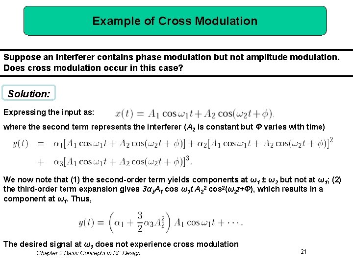 Example of Cross Modulation Suppose an interferer contains phase modulation but not amplitude modulation.