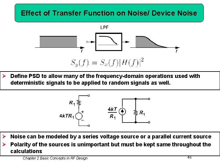 Effect of Transfer Function on Noise/ Device Noise Ø Define PSD to allow many