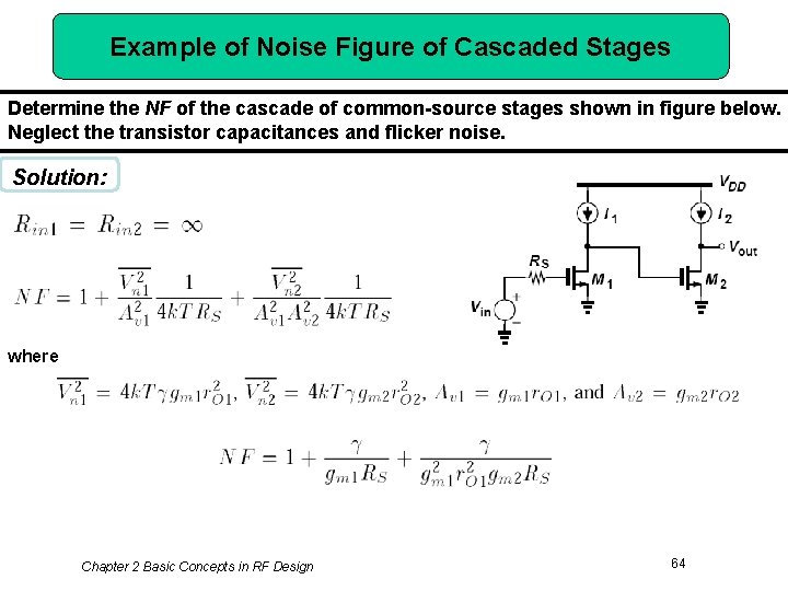 Example of Noise Figure of Cascaded Stages Determine the NF of the cascade of