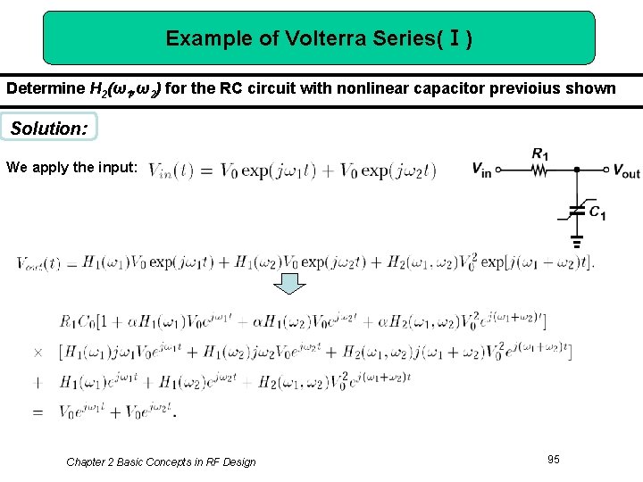 Example of Volterra Series(Ⅰ) Determine H 2(ω1, ω2) for the RC circuit with nonlinear