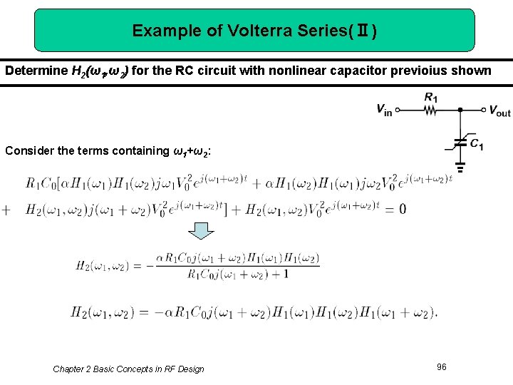 Example of Volterra Series(Ⅱ) Determine H 2(ω1, ω2) for the RC circuit with nonlinear