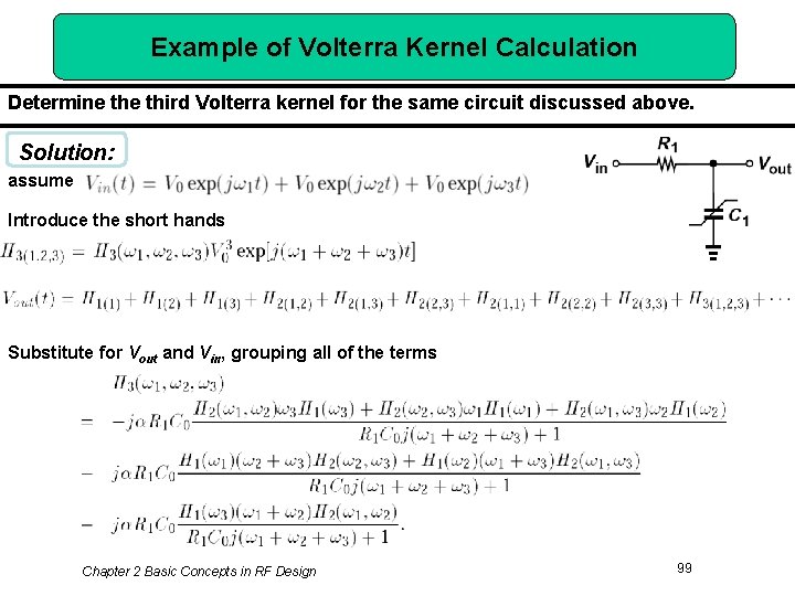 Example of Volterra Kernel Calculation Determine third Volterra kernel for the same circuit discussed