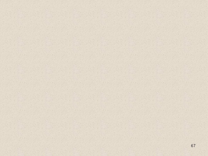 67 