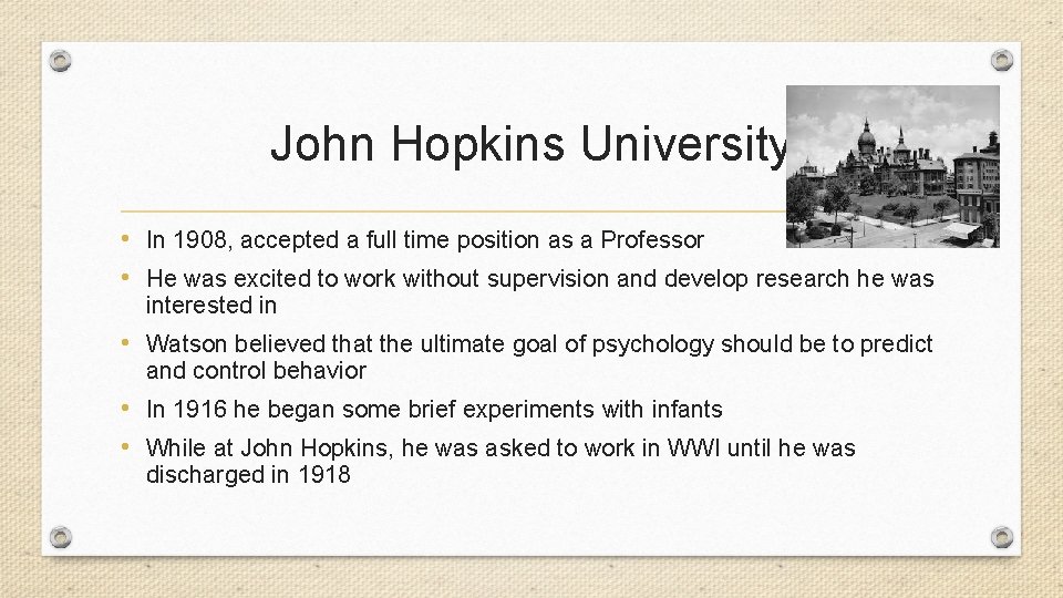 John Hopkins University • In 1908, accepted a full time position as a Professor