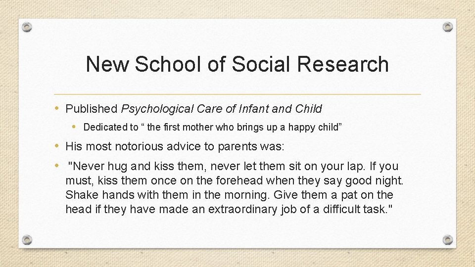 New School of Social Research • Published Psychological Care of Infant and Child •