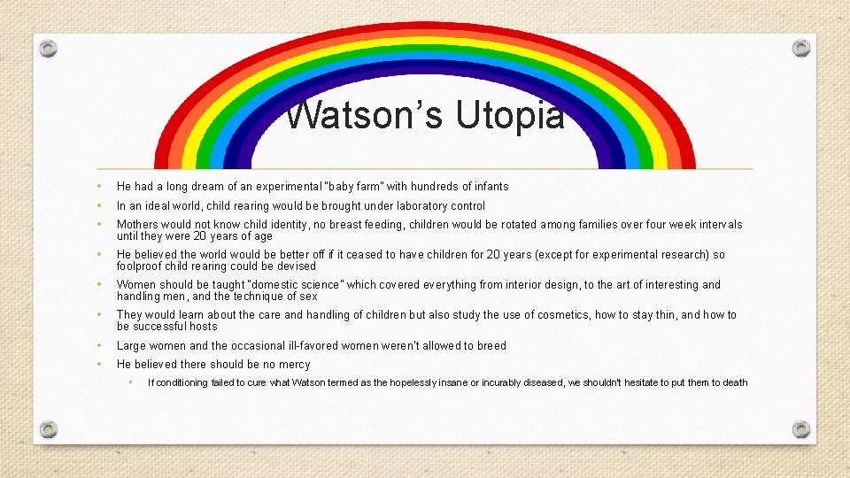 Watson’s Utopia • • • He had a long dream of an experimental “baby