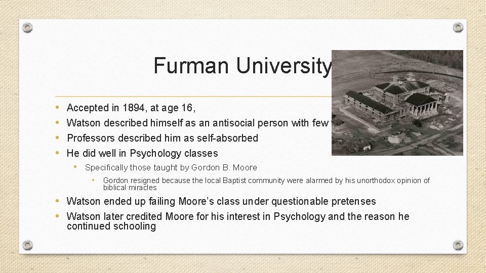 Furman University • • Accepted in 1894, at age 16, Watson described himself as