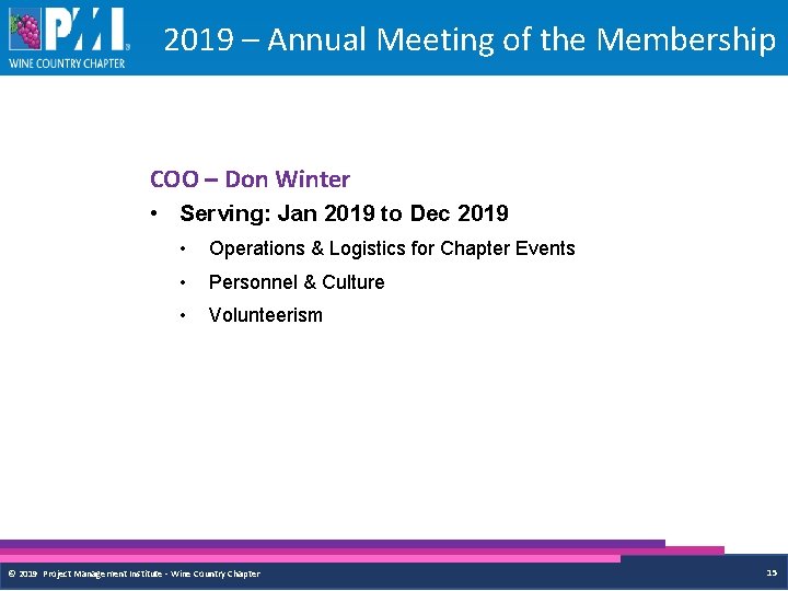 2019 – Annual Meeting of the Membership COO – Don Winter • Serving: Jan