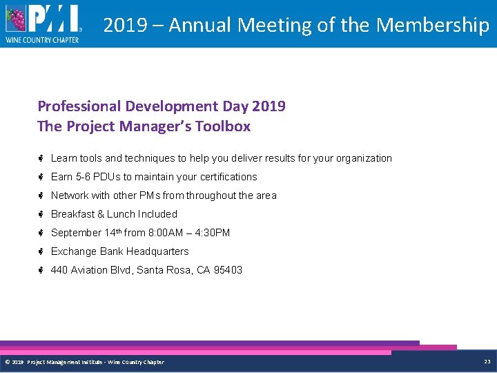 2019 – Annual Meeting of the Membership Professional Development Day 2019 The Project Manager’s