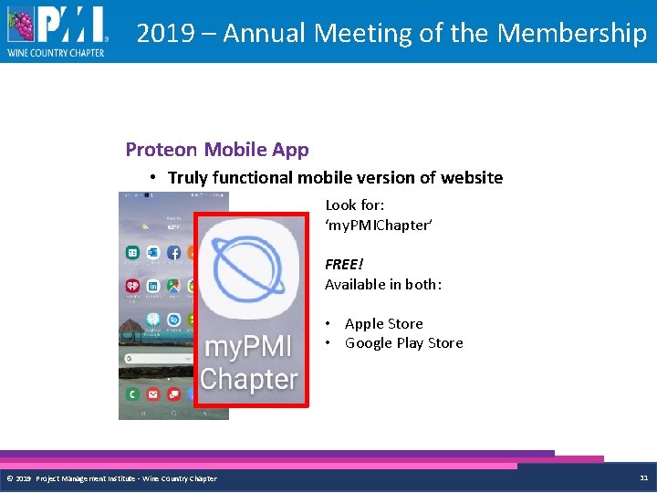 2019 – Annual Meeting of the Membership Proteon Mobile App • Truly functional mobile