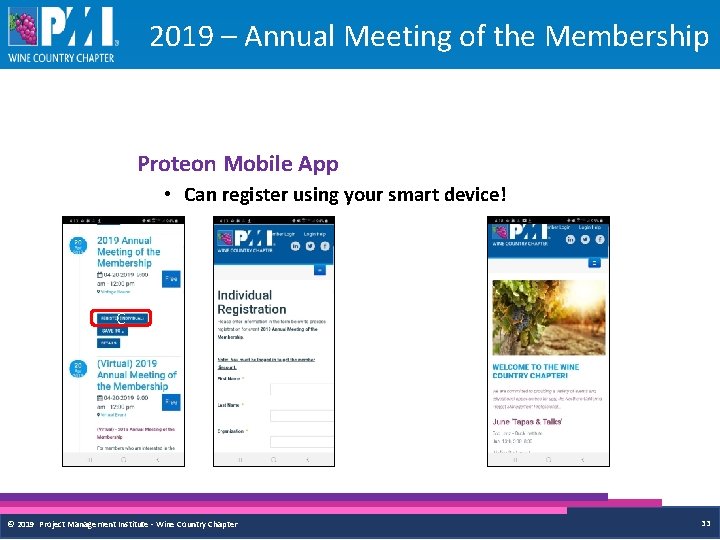 2019 – Annual Meeting of the Membership Proteon Mobile App • Can register using