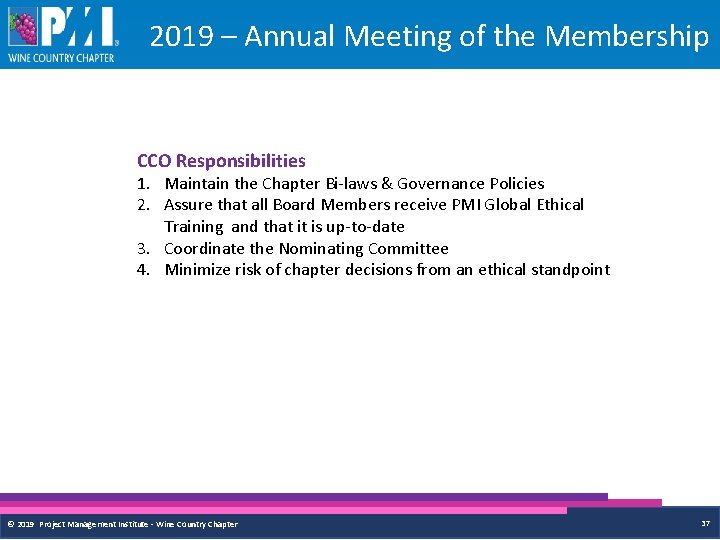 2019 – Annual Meeting of the Membership CCO Responsibilities 1. Maintain the Chapter Bi-laws