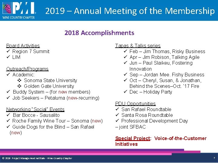 2019 – Annual Meeting of the Membership 2018 Accomplishments Board Activities ü Region 7