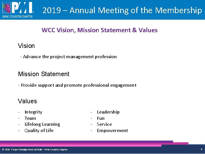2019 – Annual Meeting of the Membership WCC Vision, Mission Statement & Values Vision