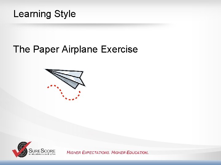 Learning Style The Paper Airplane Exercise 