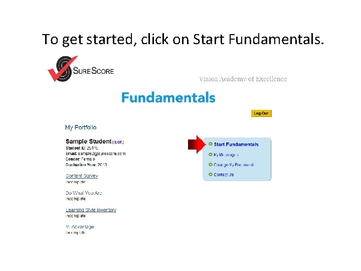 To get started, click on Start Fundamentals. 