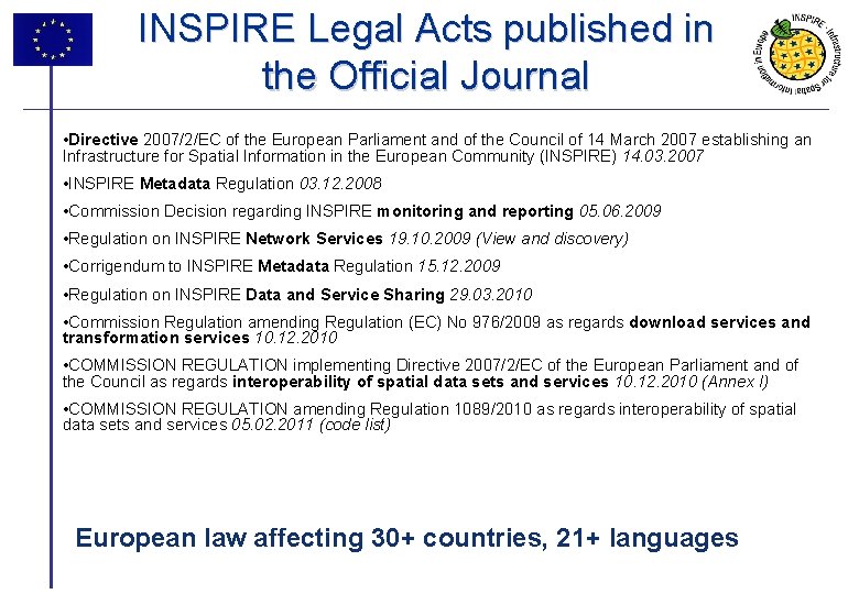 INSPIRE Legal Acts published in the Official Journal • Directive 2007/2/EC of the European