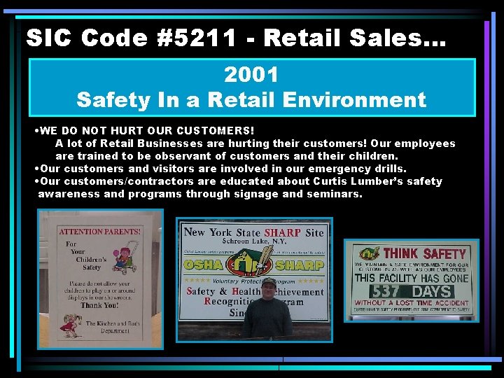 SIC Code #5211 - Retail Sales. . . 2001 Safety In a Retail Environment