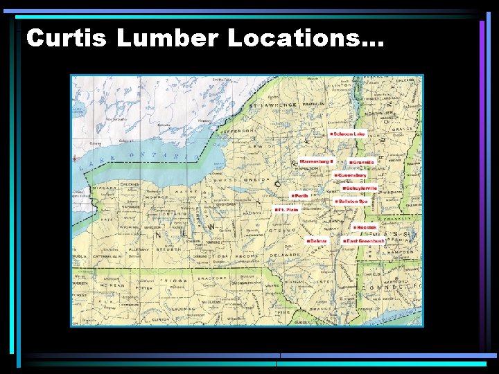 Curtis Lumber Locations. . . 