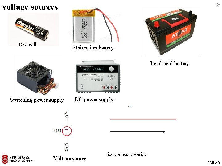 voltage sources Dry cell 20 Lithium ion battery Lead-acid battery Switching power supply DC voltage sources Dry cell 20 Lithium ion battery Lead-acid battery Switching power supply DC