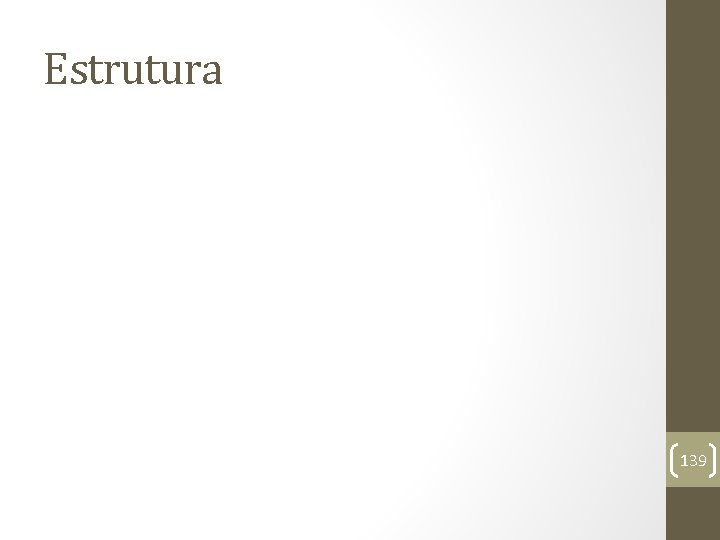 Estrutura 139 