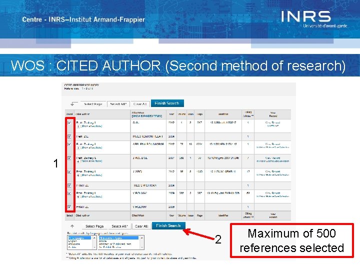 WOS : CITED AUTHOR (Second method of research) 1 2 Maximum of 500 references