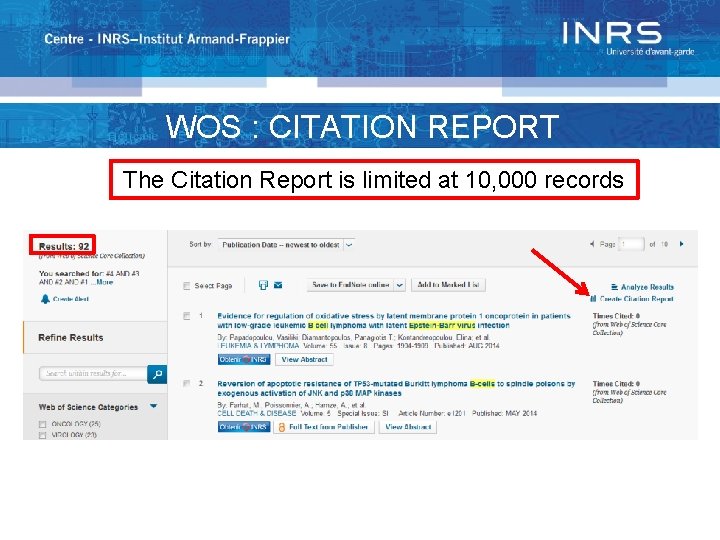 WOS : CITATION REPORT The Citation Report is limited at 10, 000 records 