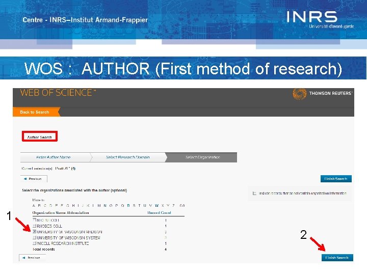 WOS : AUTHOR (First method of research) 1 2 