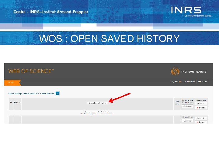 WOS : OPEN SAVED HISTORY 