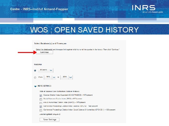 WOS : OPEN SAVED HISTORY 
