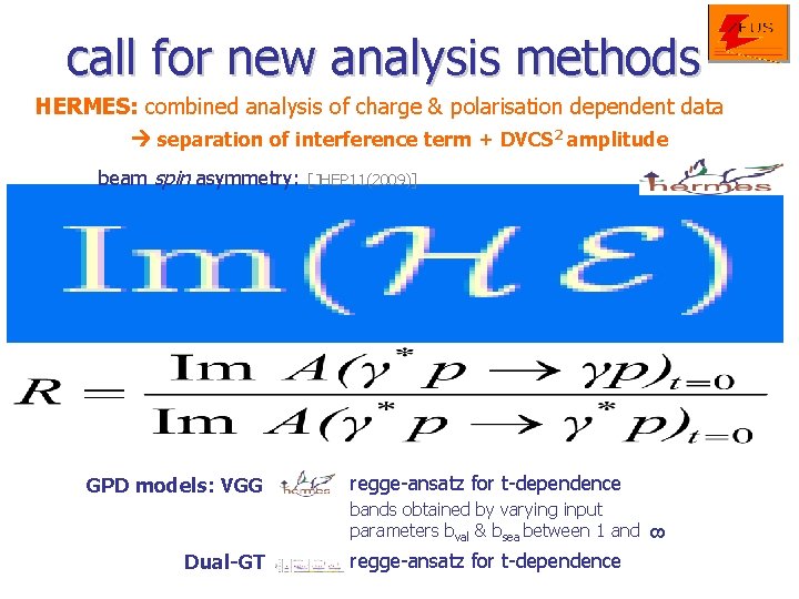 call for new analysis methods HERMES: combined analysis of charge & polarisation dependent data