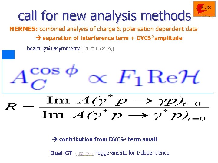 call for new analysis methods HERMES: combined analysis of charge & polarisation dependent data