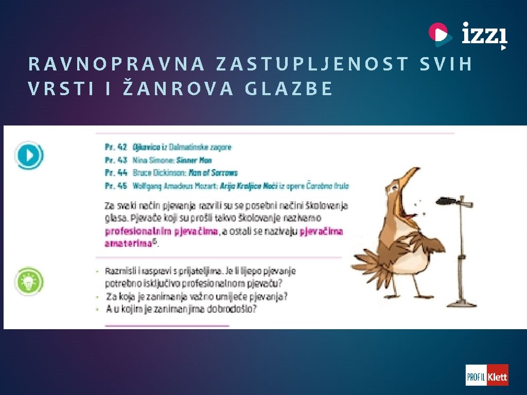 RAVNOPRAVNA ZASTUPLJENOST SVIH VRSTI I ŽANROVA GLAZBE 