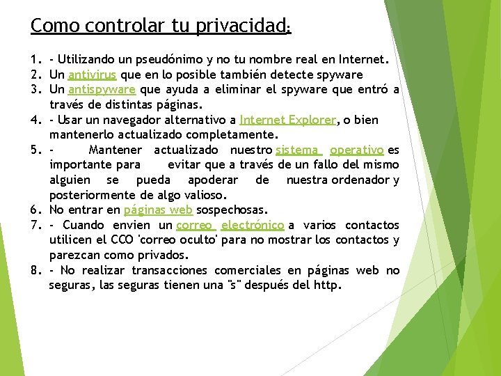 Como controlar tu privacidad: 1. - Utilizando un pseudónimo y no tu nombre real