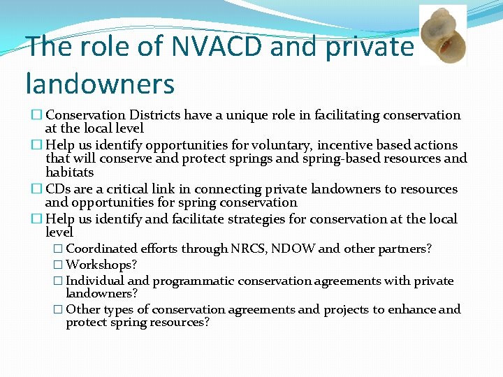 The role of NVACD and private landowners � Conservation Districts have a unique role