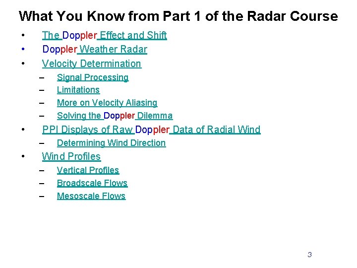 What You Know from Part 1 of the Radar Course • • • The