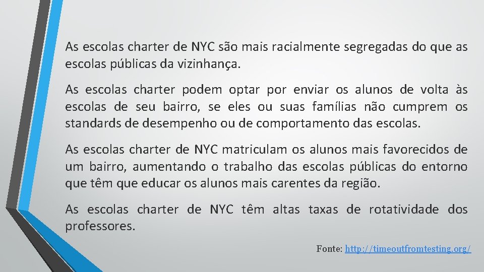 As escolas charter de NYC são mais racialmente segregadas do que as escolas públicas