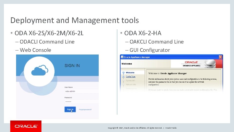 Deployment and Management tools • ODA X 6 -2 S/X 6 -2 M/X 6