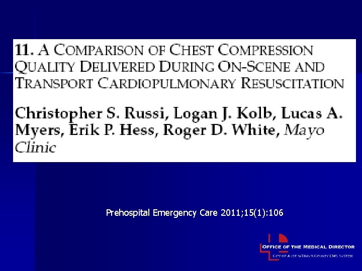 Prehospital Emergency Care 2011; 15(1): 106 