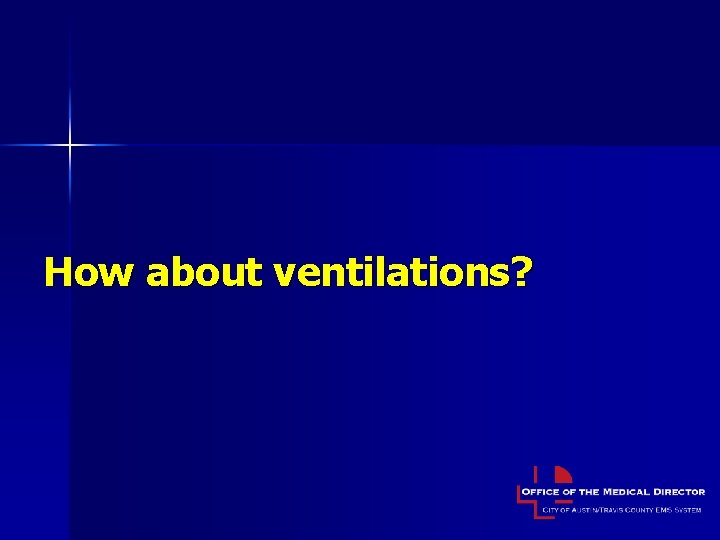 How about ventilations? 