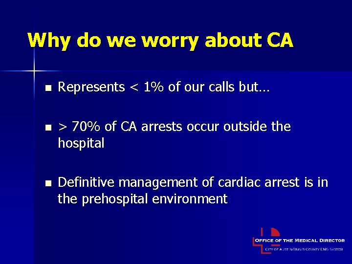 Why do we worry about CA n Represents < 1% of our calls but…