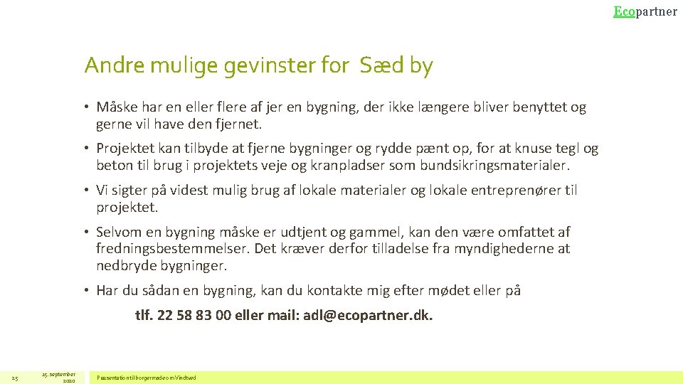 Ecopartner Andre mulige gevinster for Sæd by • Måske har en eller flere af