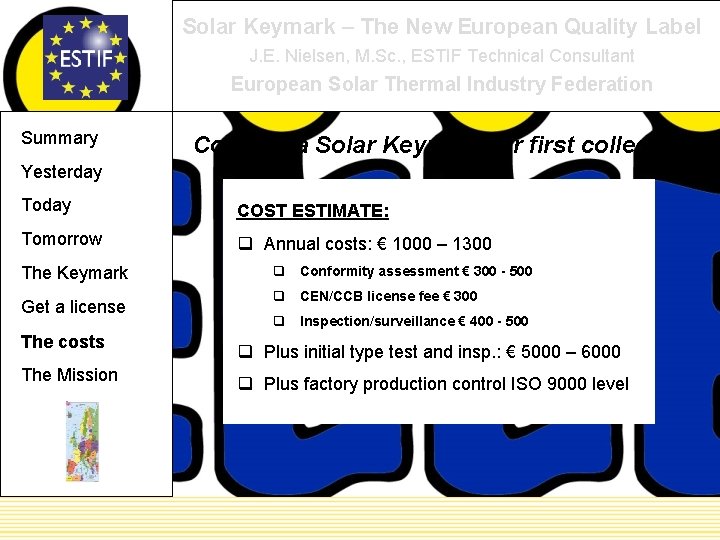 Solar Keymark – The New European Quality Label J. E. Nielsen, M. Sc. ,