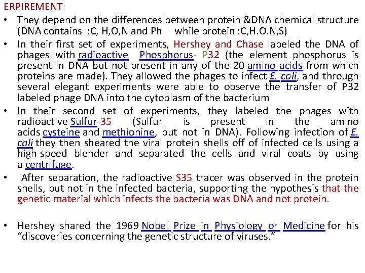 ERPIREMENT: • They depend on the differences between protein &DNA chemical structure (DNA contains