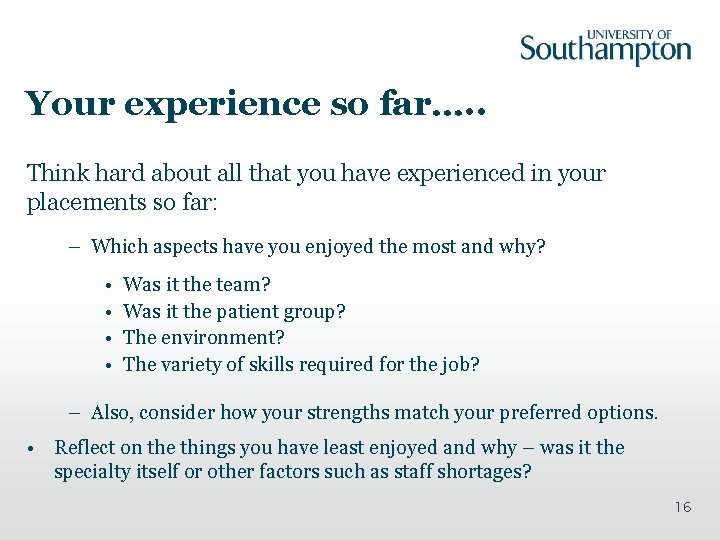 Your experience so far…. . Think hard about all that you have experienced in